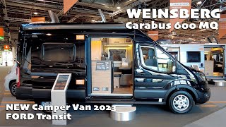 NEW Camper Van on FORD Transit  WEINSBERG Carabus 600 MQ  2023 [upl. by Aciruam]