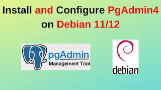 How to install and configure pgadmin4 on Debian 1112Install pgadmin4 on Debian2024 updated [upl. by Yeldnarb]