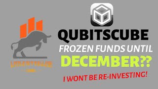 QUBITS CUBE  FUNDS FROZEN UNTIL DECEMBER  I WONT BE REINVESTING 251024 [upl. by Doelling]