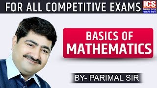 Basics Of Mathematics  PARIMAL SIR  ICS COACHING CENTRE [upl. by Nottap]