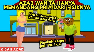 KAMU GAK GANTENG KAMU BUKAN TIPE AKU AZAB CEWEK MANDANG FISIK  SINETRON AZAB [upl. by Cristionna]