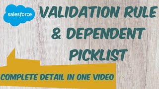 Validation Rule amp Dependent Picklist In Salesforce  Validation Rule In Salesforce Example  SFDC [upl. by Petronia]