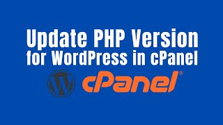 How to update PHP version for WordPress in cPanel Stepbystep guide [upl. by Euqinna]