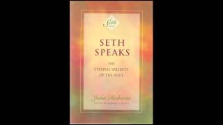 Seth Speaks Eternal Validity of the Soul excerpts  Jane Roberts [upl. by Fanchette]