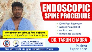 Endoscopic Spine Surgery  Bedridden patient Now Back to Normal life  DR TARUN CHABRA [upl. by Lady]