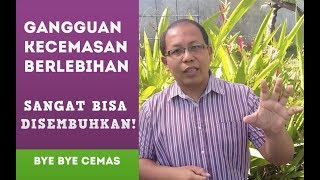 Gangguan Kecemasan Berlebih Penyebab dan Cara Mengatasinya [upl. by Aieki]