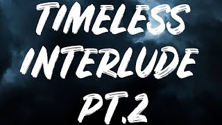 Bryson Tiller  Timeless Interlude PT2 Lyrics [upl. by Kos623]