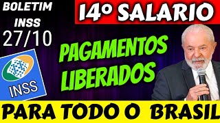 PODE COMEMORAR 14° SALÁRIO INSS  PAGAMENTOS LIBERADOS 27 10 [upl. by Asereht684]