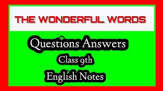 The Wonderful Words Questions and Answers। 9th Class। English Poem [upl. by Nyltak]