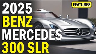 New 2025 Mercedes Benz 300 SLR Finallyunveiled First Look [upl. by Kennan507]