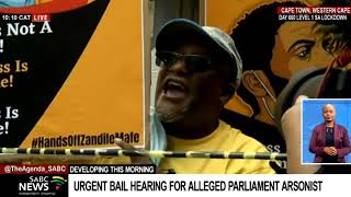 Zandile Mafe  Urgent bail hearing for alleged parliament arsonist [upl. by Ehttam621]