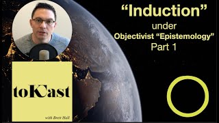 ”Induction” under Objectivist Epistemology  Part 1 [upl. by Matelda602]