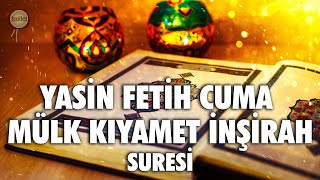 Yasin Fetih Cuma Mülk Tebareke Kıyamet İnşirah [upl. by Htenek]