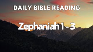 DAILY BIBLE READING  Zephaniah 13 HCSB  November 13 2024 [upl. by Nivat]