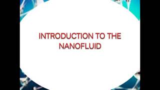 Introduction to The NanofluidsNanofluidsDefinition Examples amp Application [upl. by Siddra]