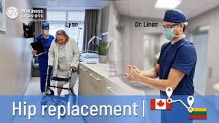 From Canada to Lithuania for a hip replacement surgery  Lynns journey [upl. by Zakarias]