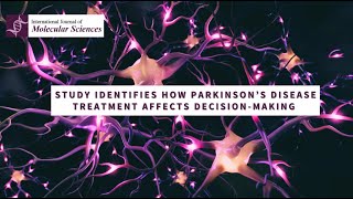 Study identifies how Parkinson’s disease treatment affects decisionmaking [upl. by Laeria]