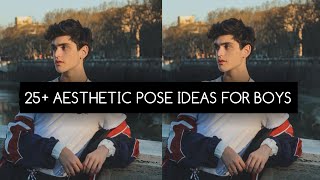 25 Aesthetic Pose Ideas for Boys [upl. by Anthea]