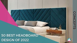 50 Best Headboard designs of 2022  Bed Design Ideas for Bedroom  Headboard concept and inspiration [upl. by Rocco]