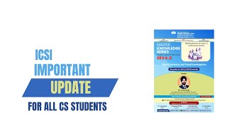 ICSI IMPORTANT UPDATE FOR ALL CS STUDENTS [upl. by Halika]