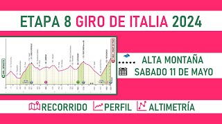 Etapa 8 GIRO de ITALIA 2024 Recorrido Perfil y Altimetría [upl. by Helge]