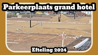 Parkeerplaats Grand Hotel Efteling 2024 [upl. by Sudhir]