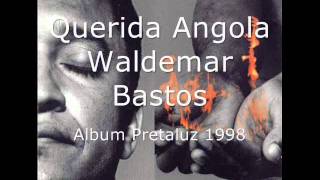 Querida Angola  Waldemar Bastos [upl. by Ameh]