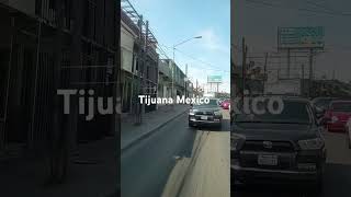 Tijuana Mexico [upl. by Nosnhoj52]