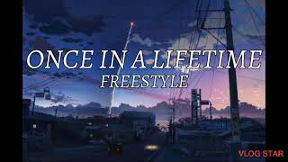 ONCE IN A LIFETIME by FREESTYLE  Lyric Video [upl. by Krutz135]