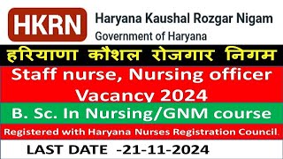 HKRN STAFF NURSE VACANCY 2024 HKRN NURSING OFFICE VACANCY 2024 [upl. by Dulcia]