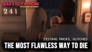 Fears to Fathom  Woodbury Getaway  Testing some tricks glitches [upl. by Helbonia]