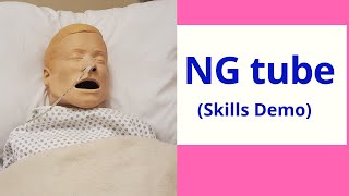 INSERTING A NASOGASTRIC TUBE NG TUBE  SKILLS DEMO [upl. by Gipson]