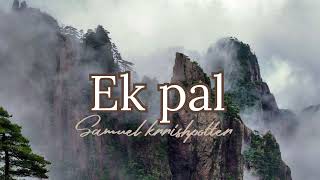 Ek pal Sadri christian cover song  lyrics by Samuel krrishpotter  official song [upl. by Kolosick]