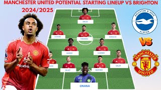 MANCHESTER UNITED VS BRIGHTON  MAN U potential starting lineup ● PREMIER LEAGUE 20242025 MATCHWEEK [upl. by Olfe963]