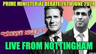 Prime Ministerial Debate Live From Nottingham 26th June 2024 [upl. by Geanine]