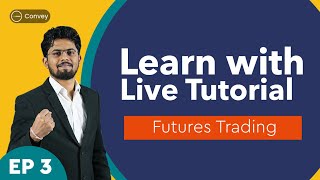 EP 03 How to trade Futures contract Live Demo  Basics of Futures for beginners explained in Hindi [upl. by Ahsiuqal]