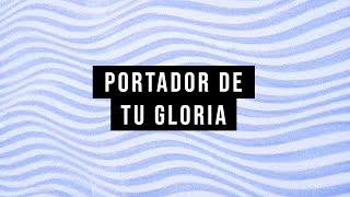 Portador de tu gloria Alejandro del Bosque  Canción con letra [upl. by Allemrac]