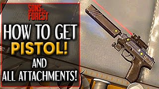 Sons Of The Forest PISTOL amp ALL ATTACHMENT LOCATIONS [upl. by Spohr]