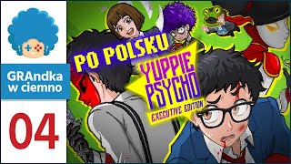 Yuppie Psycho PL 4  PO POLSKU  💋💋💋 [upl. by Gebhardt]