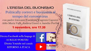 Leresia del buonismo Politically correct e buonismo al tempo del coronavirus [upl. by Akirre]