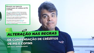 ALERTA  Alteração nas regras de compensação de créditos de PIS e COFINS [upl. by Cummins]