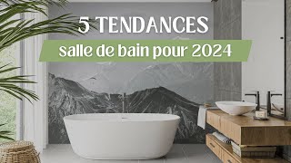 5 tendances salle de bain à adopter pour 2024 [upl. by Yemiaj]