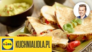 Tortilla z kurczakiem i guacamole  Karol Okrasa  Przepisy Kuchni Lidla [upl. by Arit]