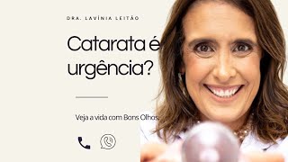 Catarata é urgência dralavinialeitao oftalmologista catarata [upl. by Paluas]