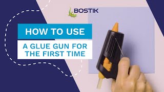 How to use a glue gun for the first time  Bostik UK [upl. by Heimer]