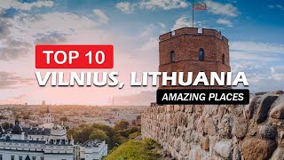 Top 10 MustSee Attractions in Vilnius Lithuania [upl. by Nella]