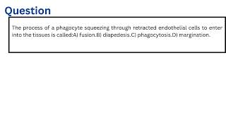 The process of a phagocyte squeezing through retracted endothelial cells to enter into the tissues i [upl. by Ciri131]