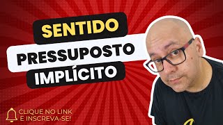 INTERPRETAÇÃO TEXTUAL PRESSUPOSTO E IMPLÍCITO [upl. by Nahama545]