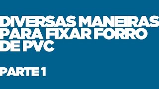 Forro de PVC 13  Calcular e Colocar  Faça Você Mesmo  Elias Leão [upl. by Campagna119]