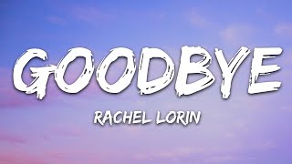 RachelLorinMusic  Goodbye Lyrics 7clouds Release [upl. by Derek]